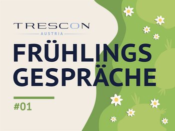 TRESCON Fühlingsgespräche